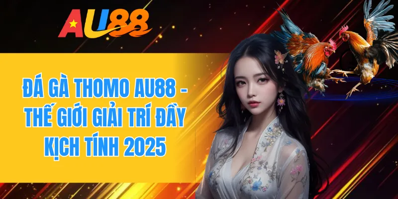 Đá gà Thomo